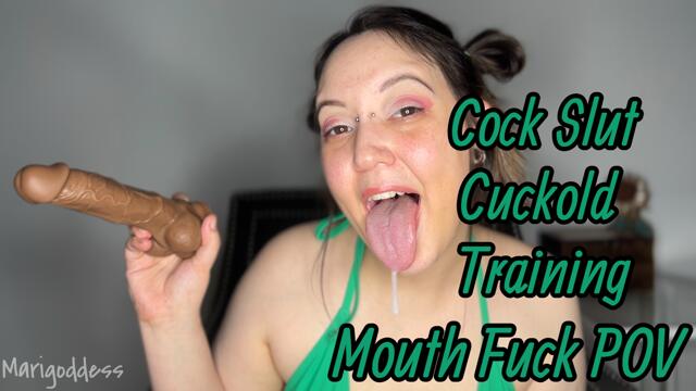 Cock Slut Cuckold Training Mouth Fuck POV video from Marigoddess