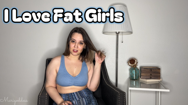 I Love Fat Girls video from Marigoddess