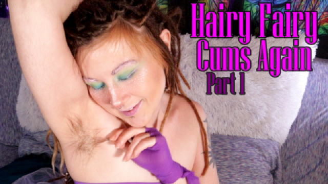 Hairy Fairy Cums Again Part 1 video from Marley Magdalene