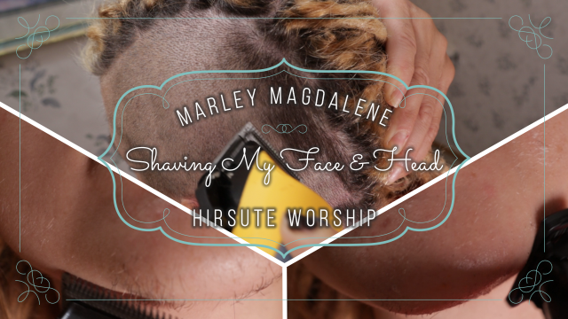 Shaving My Head And Face video from Marley Magdalene