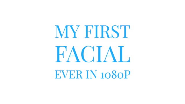 My First Facial Ever in 1080p video from Mary Moody