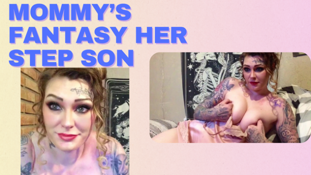 Mommy Fantasy Her Step Son video from Meganluv69