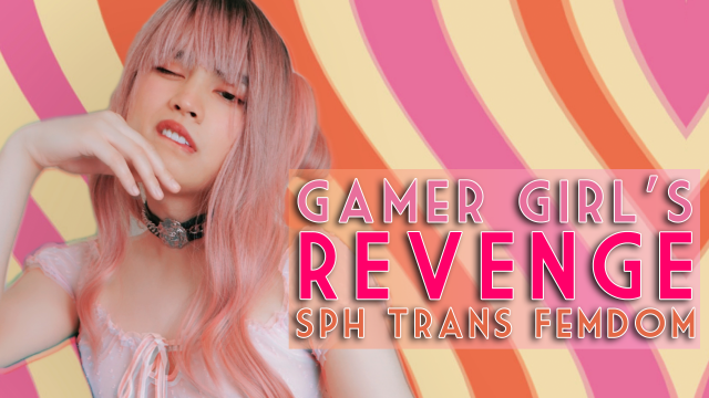 Gamer Girl's Revenge: SPH Trans Femdom video from Melissa Masters