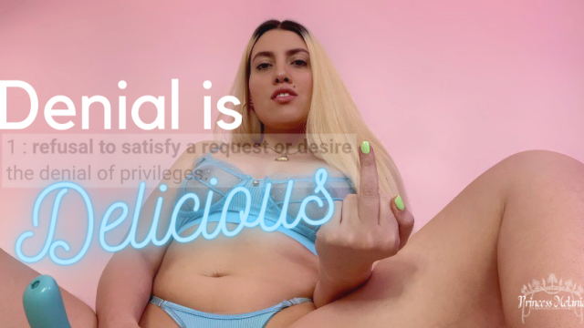Denial is Delicious video from Princess Melanie