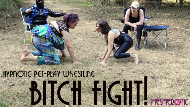 Bitch Fight! Mesmerised pet play wrestling video from Mesmerotic