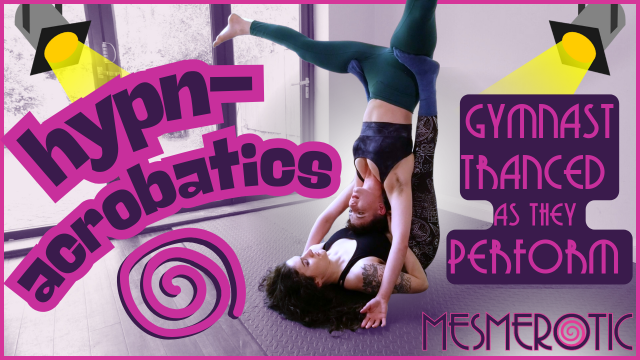 Hypn-acrobatics! Gymnast tranced in the air, performing tricks while mindless and triggered to orgasm! video from Mesmerotic