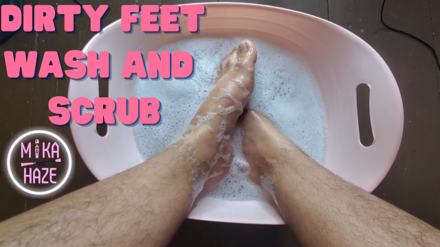 wash and scrub my dirty feet video from Mika Haze
