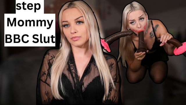 Step-Mommy BBC Whore video from Milajoyce69