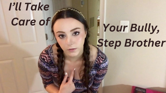 I'll Take Care of Your Bully, Step-Brother video from MiaNyx