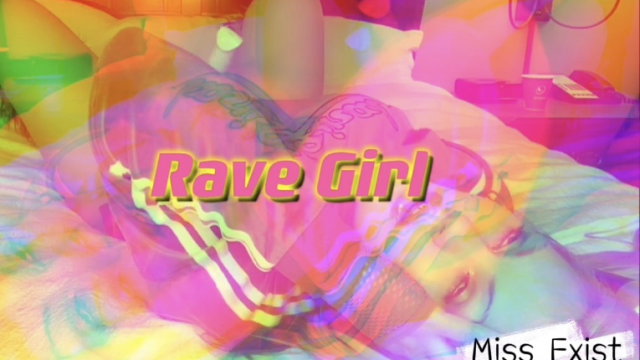 Rave Girl video from Miss-exist