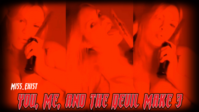 You, Me and The Devil Make 3 video