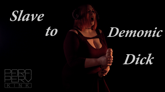 Slave to Demonic Dick video from MissFreudianSlit