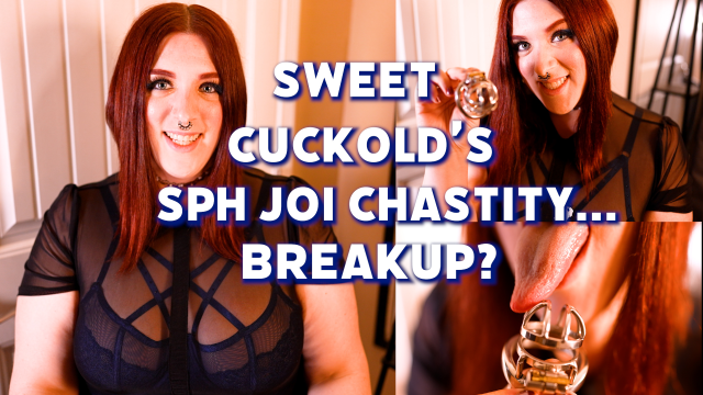 Sweet Cuckold's SPH JOI Chastity... Breakup?