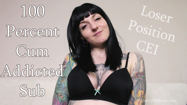 100 Percent Cum Addicted Sub video from Miss Ivy Ophelia