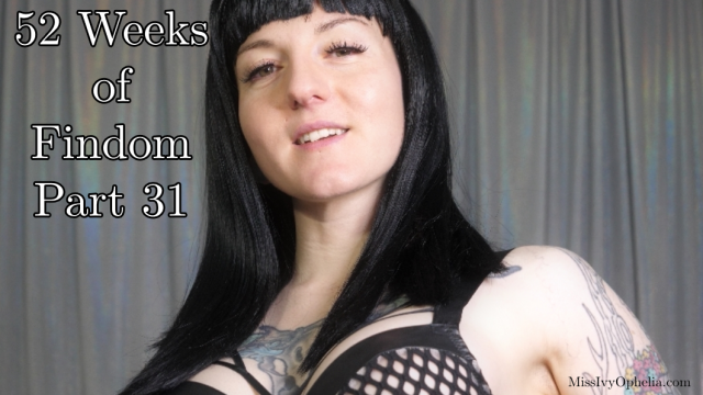 52 Weeks Of Findom Part 31 video from Miss Ivy Ophelia