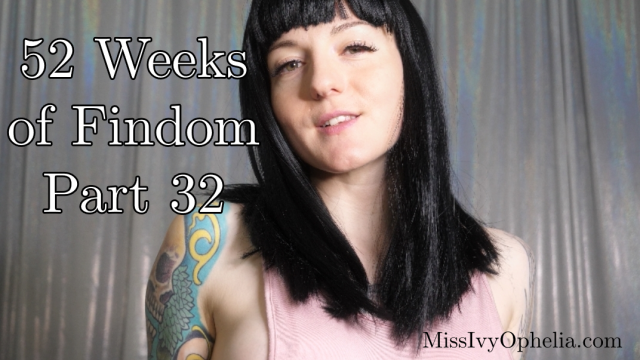 52 Weeks Of Findom Part 32 video from Miss Ivy Ophelia