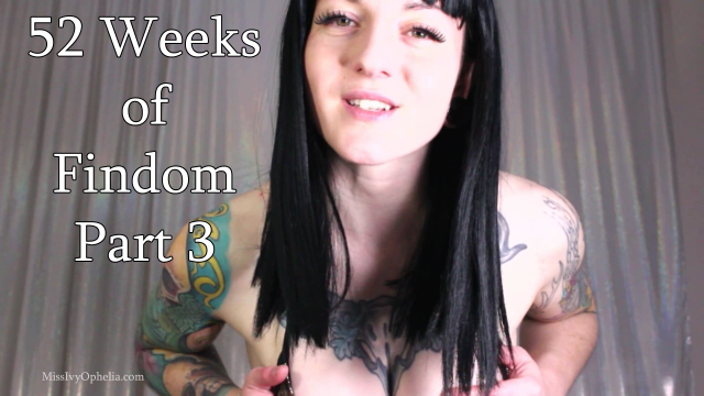 52 Weeks of Findom Part 3 video from Miss Ivy Ophelia