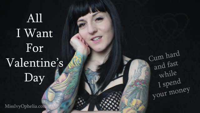 All I Want For Valentine's Day video from Miss Ivy Ophelia