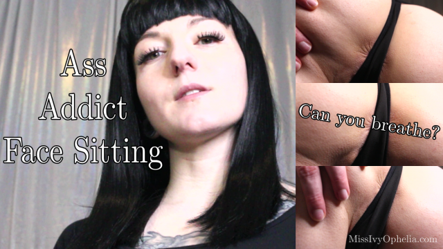 Ass Addict Face Sitting video from Miss Ivy Ophelia