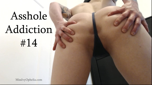 Asshole Addiction 14 video from Miss Ivy Ophelia