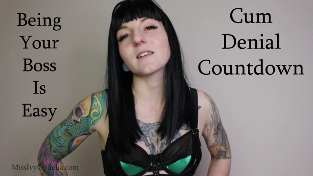 Being Your Boss Is Easy - Cum Denial video from Miss Ivy Ophelia