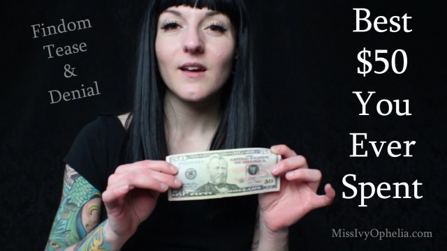 Best 50 Dollars You Ever Spent video from Miss Ivy Ophelia