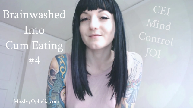 Brainwashed Into Cum Eating 4 video from Miss Ivy Ophelia