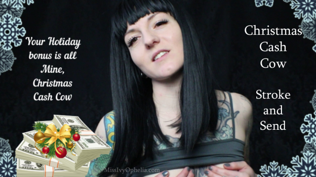 Christmas Cash Cow - Stroke and Send video from Miss Ivy Ophelia