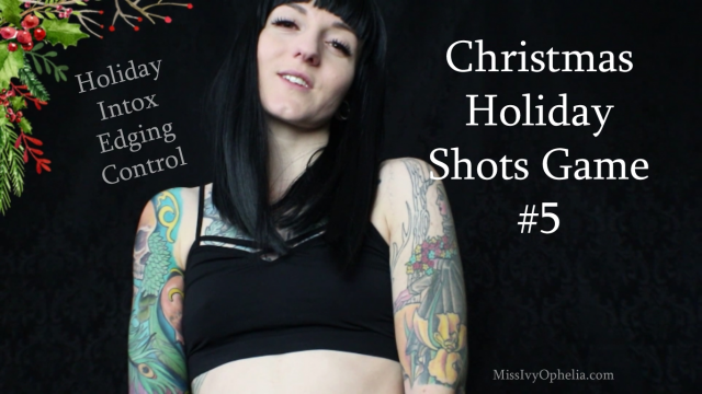 Christmas Holiday Shots Game 5 video from Miss Ivy Ophelia