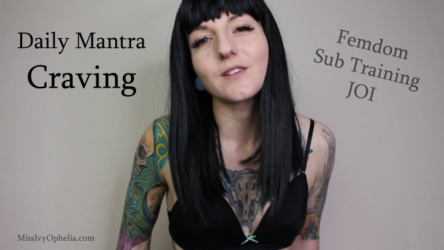 Daily Mantra - Craving video from Miss Ivy Ophelia