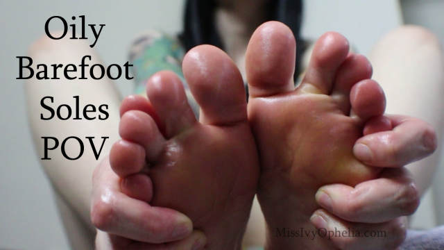 Oily Barefoot Soles POV video from Miss Ivy Ophelia