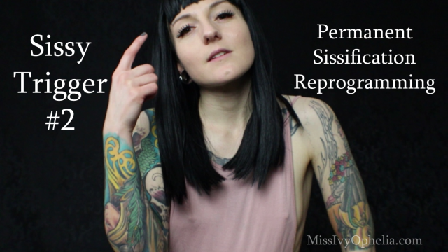 Sissy Trigger 2 video from Miss Ivy Ophelia
