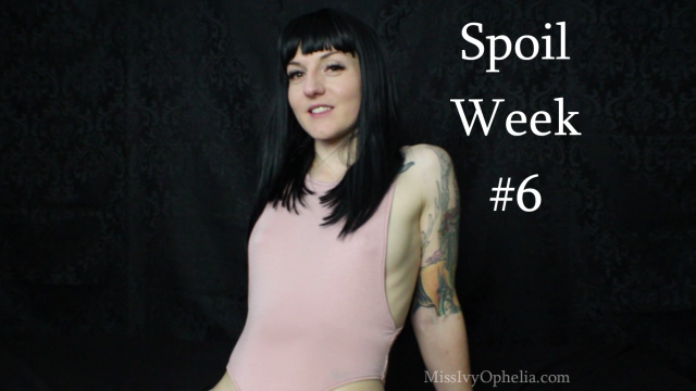 Spoil Week 6 video from Miss Ivy Ophelia