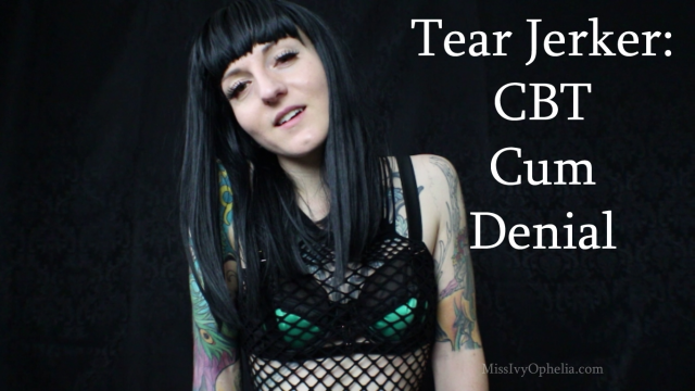 Tear Jerker - CBT Cum Denial video from Miss Ivy Ophelia
