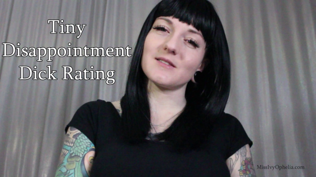 Tiny Disappointment Dick Rating video from Miss Ivy Ophelia