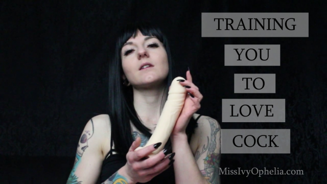 Training You To Love Cock video from Miss Ivy Ophelia