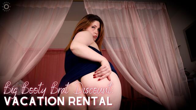 Big Booty Brat Discount Vacation Rental video from Lacey Royce