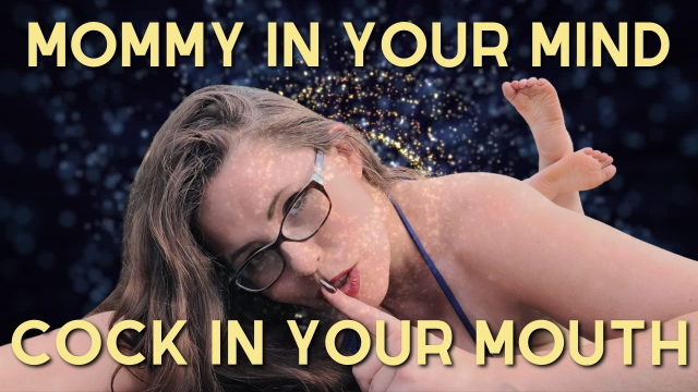 Mommy In Your Mind Cock In Your Mouth video from Lacey Royce