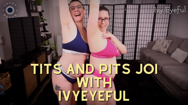 Tits and Pits JOI with IvyEyeful video from Lacey Royce