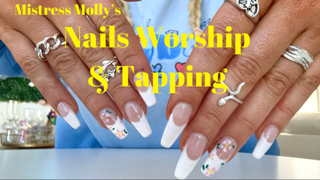 Nails Worship & Tapping video from MistressMolly77