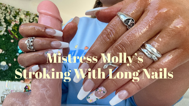 Stroking With Long Nails video from MistressMolly77