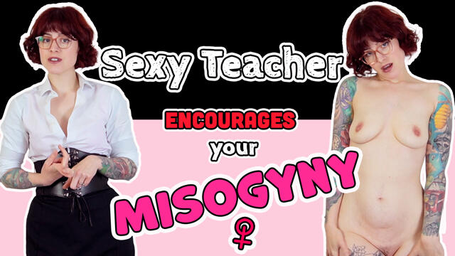 Sexy Teacher Encourages Your Misogyny video from Molly Darling