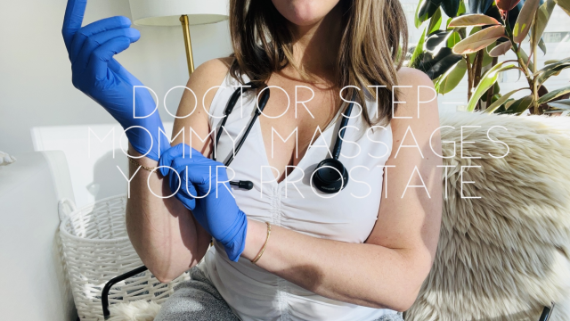 Doctor step-mommy massages your prostate video from Nicolette Bloom