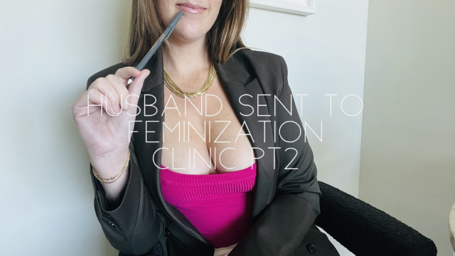 Husband sent to feminization clinic pt 2 video from Nicolette Bloom