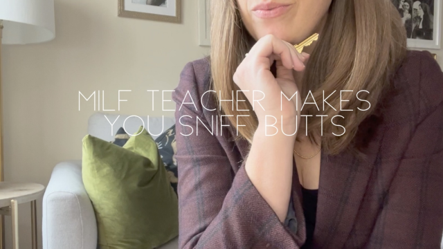 MILF teacher makes you sniff butts video from Nicolette Bloom