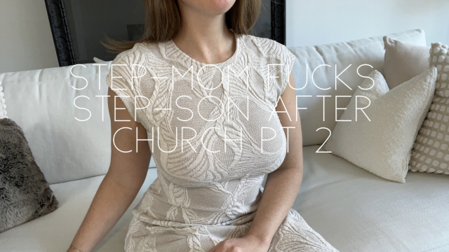 Step-mom fucks step-son after church pt 2 video from Nicolette Bloom