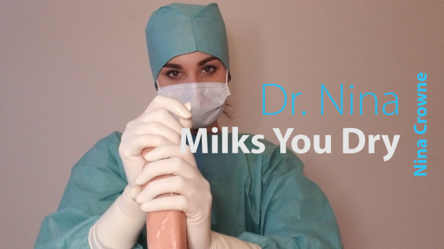Dr. Nina Milks You Dry video from Nina Crowne