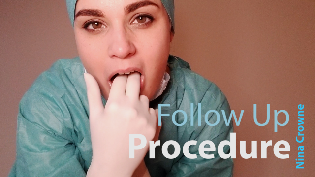 Follow Up Procedure video from Nina Crowne