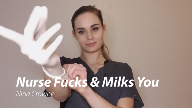 Nurse Fucks and Milks You video from Nina Crowne