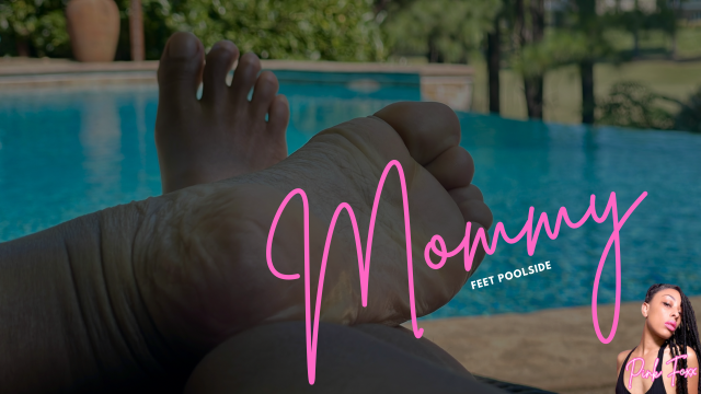 Mommy Feet Poolside video from Pink Foxx